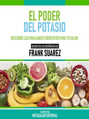 cover image of El Poder Del Potasio--Basado En Las Enseñanzas De Frank Suarez